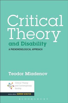 portada Critical Theory and Disability: A Phenomenological Approach (Critical Theory and Contemporary Society) (in English)