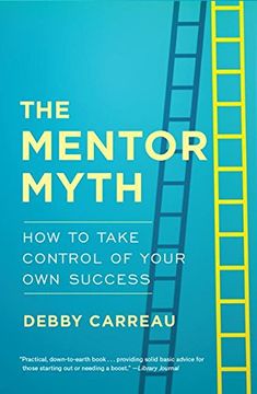 portada Mentor Myth: How to Take Control of Your Own Success