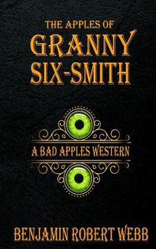 portada The Apples of Granny Six-Smith (in English)