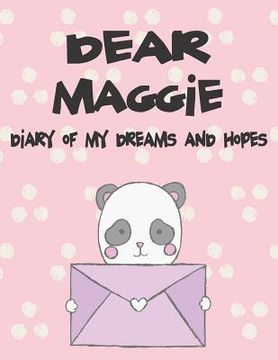portada Dear Maggie, Diary of My Dreams and Hopes: A Girl's Thoughts