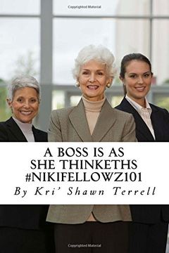 portada " A Boss is as she Thinkeths. "  #NikiFellowz101