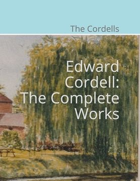 portada Edward Cordell: The Complete Works (en Inglés)