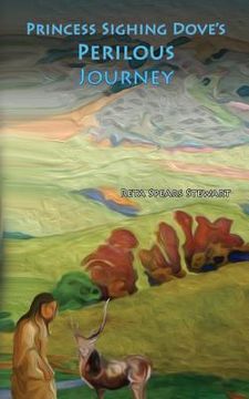 portada Princess Sighing Dove's Perilous Journey (in English)