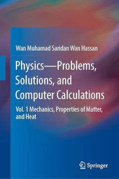 portada Physics--Problems, Solutions, and Computer Calculations: Vol. 1 Mechanics, Properties of Matter, and Heat (en Inglés)