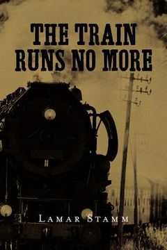 portada the train runs no more (en Inglés)