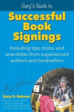 portada Gary's Guide to Successful Book Signings: Including tips, tricks & anecdotes from experienced authors and booksellers