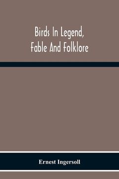 portada Birds In Legend, Fable And Folklore (in English)