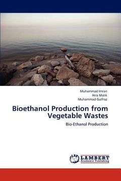portada bioethanol production from vegetable wastes (en Inglés)