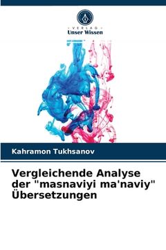 portada Vergleichende Analyse der "masnaviyi ma'naviy" Übersetzungen (en Alemán)