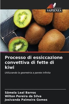 portada Processo di essiccazione convettiva di fette di kiwi