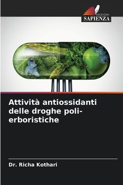 portada Attività Antiossidanti Delle Droghe Poli-Erboristiche