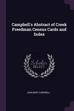 portada Campbell's Abstract of Creek Freedman Census Cards and Index (en Inglés)