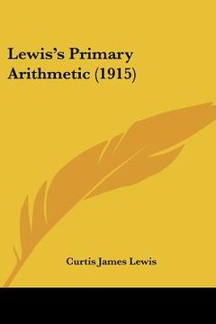 portada lewis's primary arithmetic (1915)