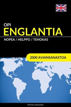 portada Opi Englantia - Nopea / Helppo / Tehokas: 2000 Avainsanastoa (en Finlandés)