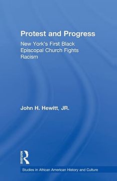 portada Protest and Progress: New York's First Black Episcopal Church Fights Racism (en Inglés)