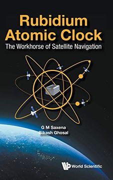 portada Rubidium Atomic Clock: The Workhorse of Satellite Navigation (en Inglés)