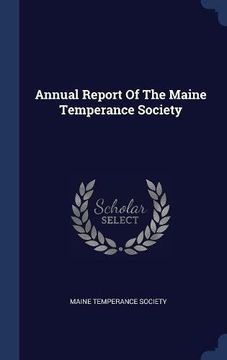 portada Annual Report Of The Maine Temperance Society
