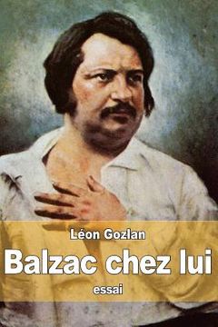 portada Balzac chez lui (en Francés)