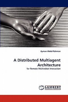 portada a distributed multiagent architecture (en Inglés)