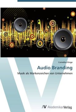 portada Audio Branding: Musik als Markenzeichen von Unternehmen