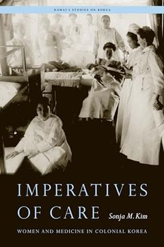 portada Imperatives of Care (Hawai‘I Studies on Korea) (en Inglés)