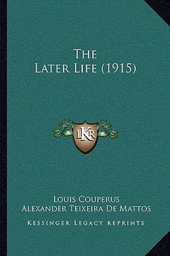 portada the later life (1915)