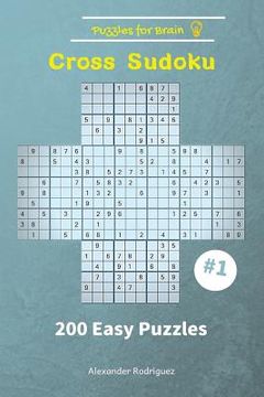 portada Puzzles for Brain - Cross Sudoku 200 Easy Puzzles vol. 1 (en Inglés)