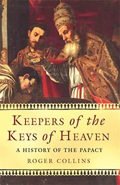 portada Keepers of the Keys of Heaven: A History of the Papacy (en Inglés)
