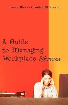portada a guide to managing workplace stress (en Inglés)