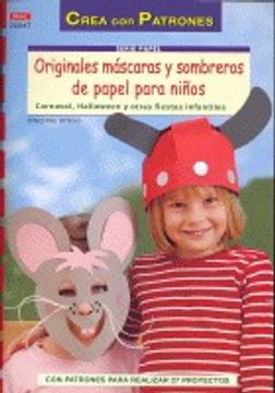 portada Originales Máscaras Y Sombreros De Papel Para Niños (Serie Papel (drac)) (in Spanish)
