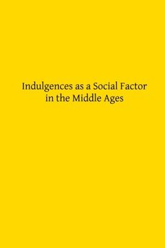 portada Indulgences as a Social Factor in the Middle Ages