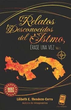 portada Relatos desconocidos del Istmo: Érase una vez (in Spanish)