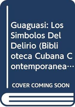 portada Guaguasi, los Símbolos del Delirio