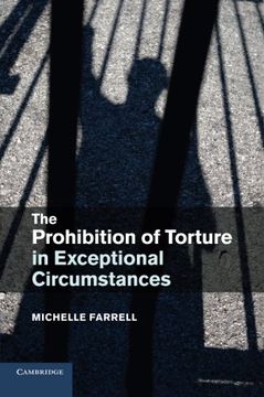 portada The Prohibition of Torture in Exceptional Circumstances (en Inglés)