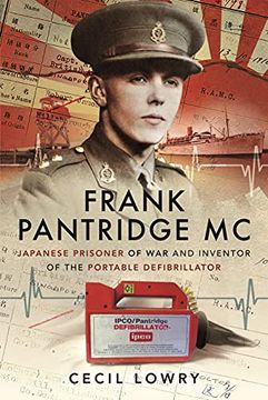 portada Frank Pantridge MC: Japanese Prisoner of War and Inventor of the Portable Defibrillator (in English)