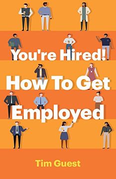 portada You're Hired! How to get Employed 