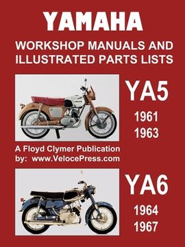 portada Yamaha Ya5 and Ya6 Workshop Manuals and Illustrated Parts Lists 1961-1967 (en Inglés)