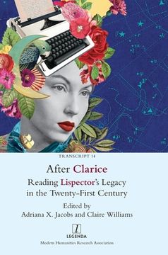 portada After Clarice: Reading Lispector's Legacy in the Twenty-First Century (en Inglés)