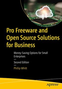 portada Pro Freeware and Open Source Solutions for Business: Money-Saving Options for Small Enterprises (en Inglés)