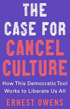 portada The Case for Cancel Culture: How This Democratic Tool Works to Liberate us all 