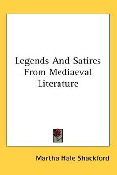 portada legends and satires from mediaeval literature (en Inglés)