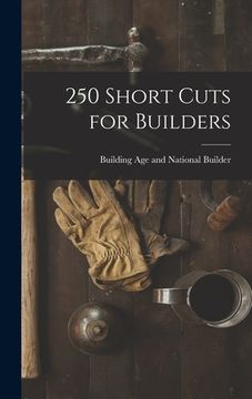 portada 250 Short Cuts for Builders (en Inglés)