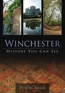 portada winchester: history you can see (en Inglés)
