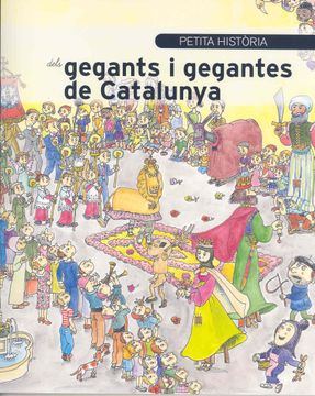 portada Petita Història Dels Gegants i Gegantes de Catalunya (Petites Històries) (libro en catalán)