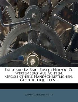 portada Eberhard Im Bart, Erster Herzog Zu Wirtemberg (in German)