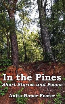 portada In the Pines: Short Stories and Poetry (en Inglés)