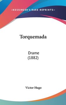 portada Torquemada: Drame (1882) (en Francés)