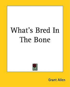 portada what's bred in the bone (in English)