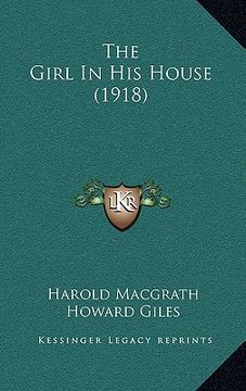 portada the girl in his house (1918) (in English)