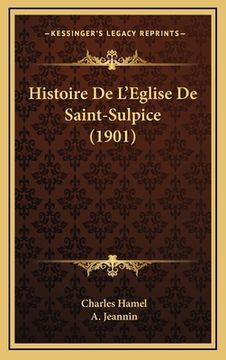 portada Histoire De L'Eglise De Saint-Sulpice (1901) (en Francés)